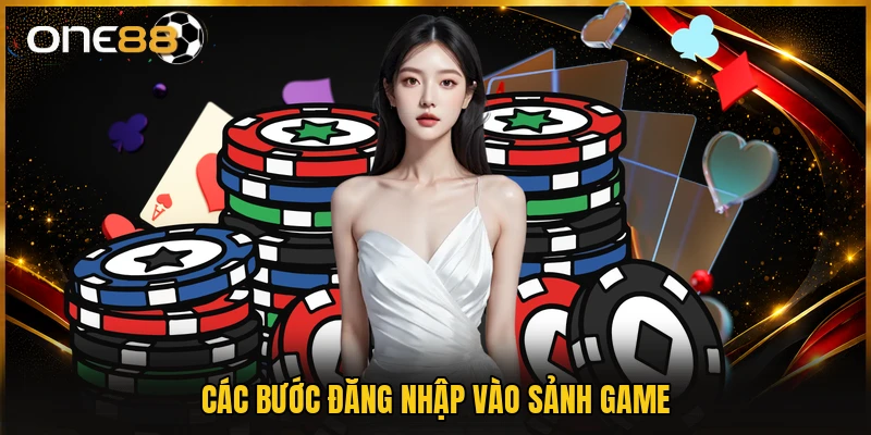 Các bước đăng nhập vào sảnh game