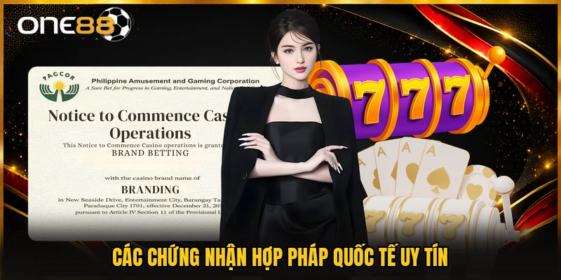 Các chứng nhận hợp pháp quốc tế uy tín