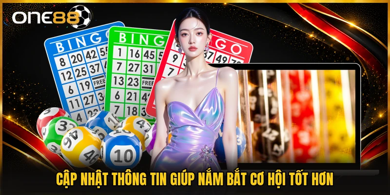 Cập nhật thông tin giúp nắm bắt cơ hội tốt hơn