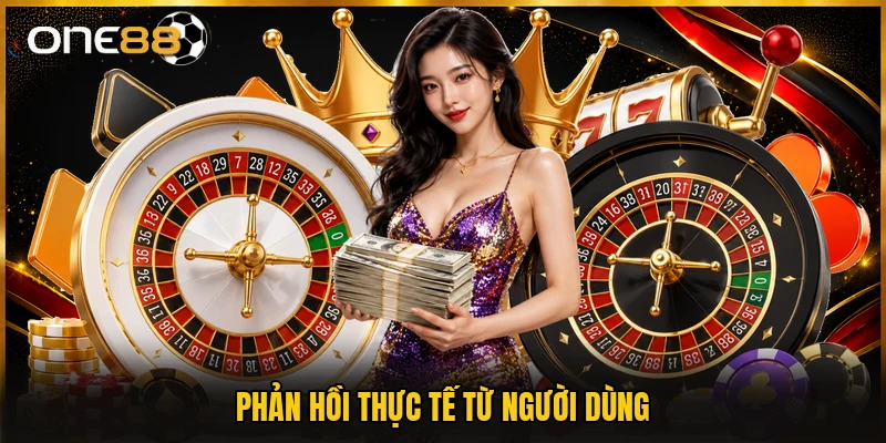 Phản hồi thực tế từ người dùng